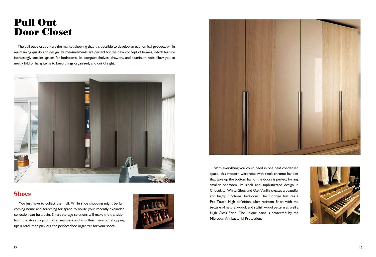 Dressing room with lacquered fronts and hinged doors.